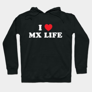 I Heart MX Life Hoodie